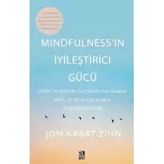 Mindfulness’in İyileştirici Gücü