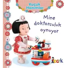 Mine Doktorculuk Oynuyor - Küçük Hanımlar (Ciltli)