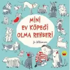 Mini Ev Köpeği Olma Rehberi