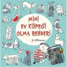 Mini Ev Köpeği Olma Rehberi