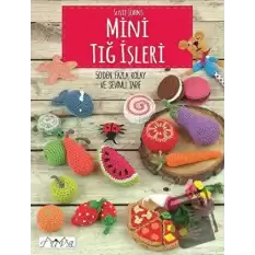 Mini Tığ İşleri