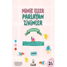 Minik Eller Parlayan Zihinler