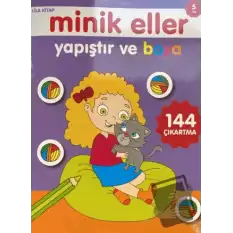 Minik Eller Yapıştır Ve Boya - Lila Kitap