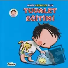 Minik Erkekler İçin Tuvalet Eğitimi