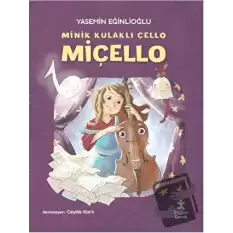 Minik Kulaklı Çello Miçello