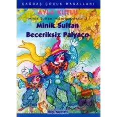 Minik Sultan’ın Serüvenleri: 3 Minik Sultan Beceriksiz Palyaço