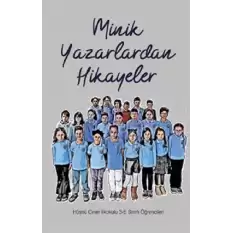 Minik Yazarlardan Hikayeler