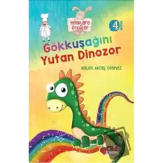 Miniklere Öyküler - Gökkuşağını Yutan Dinozor