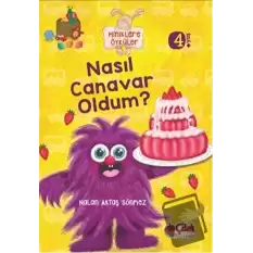 Miniklere Öyküler - Nasıl Canavar Oldum