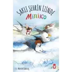 Miniko - 2 Saklı Şehrin İzinde