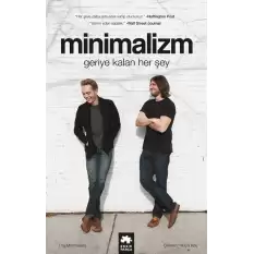 Minimalizm - Geriye Kalan Herşey