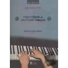 Minyatürler ve On Piyano Parçası / Miniatures and Ten Piano Pieces