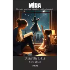 Mira Uzayda Bale