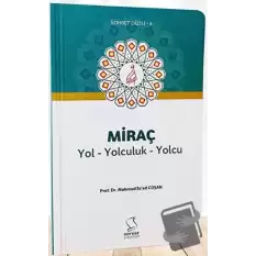 Miraç Yol Yolculuk Yolcu