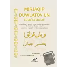 Mirjaqip Duwlatovun Edebi Eserleri (Ciltli)