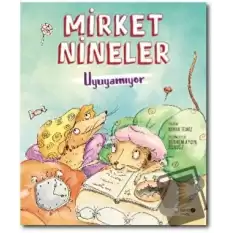 Mirket Nineler Uyuyamıyor