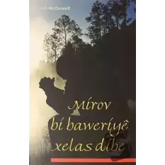 Mirov Bi Baweriye Xelas Dibe