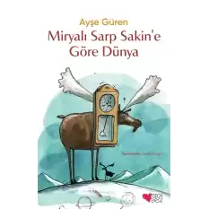 Miryalı Sarp Sakine Göre Dünya