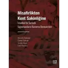 Misafirlikten Kent Sakinliğine