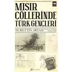 Mısır Çöllerinde Türk Gençleri