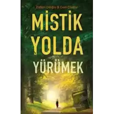 Mistik Yolda Yürümek (Ciltli)