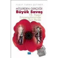 Mitlerden Gerçeğe Büyük Savaş