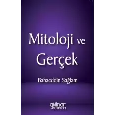 Mitoloji ve Gerçek