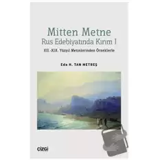 Mitten Metne Rus Edebiyatında Kırım 1 - XII.-XIX. Yüzyıl Metinlerinden Örneklerle