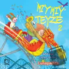 Mıymıy Teyze 2 - Lunaparkta