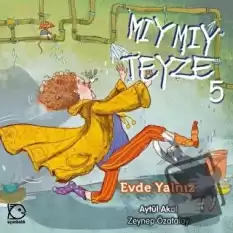 Mıymıy Teyze 5 - Evde Yalnız