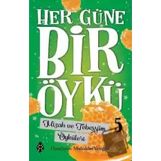 Mizah ve Tebessüm Öyküleri - Her Güne Bir Öykü 5