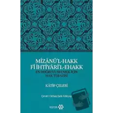 Mizanü’l-Hakk Fi İhtiyari’l-Ehakk