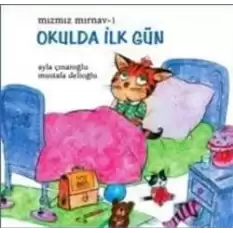 Mızmız Mırnav 1: Okulda İlk Gün