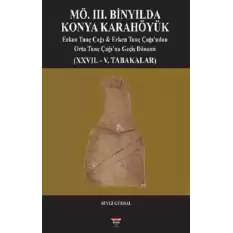 MÖ. III. Binyılda Konya Karahöyük (Sıvama Cilt)