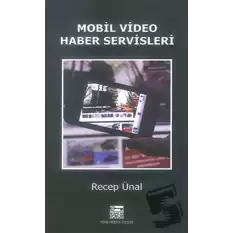 Mobil Video Haber Servisleri