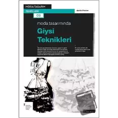 Moda Tasarımında Giysi Teknikleri