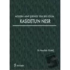 Modern Arap Şiirinde Yeni Bir Eğilim Kasidetun Nesr