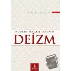 Modern Bir Akıl Sapması: Deizm