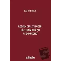 Modern Devletin Gözü: Gözetimin Doğuşu ve Dönüşümü