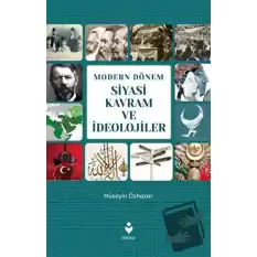 Modern Dönem Siyasi Kavram ve İdeolojiler