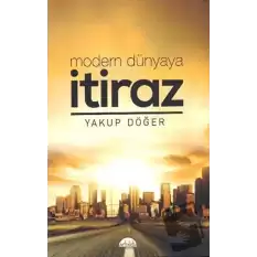 Modern Dünyaya İtiraz