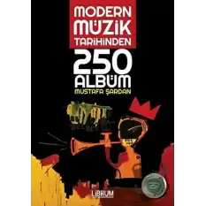 Modern Müzik Tarihinden 250 Albüm