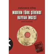 Modern Türk Şiirinde Hayvan İmgesi