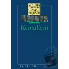 Modern Türkiye’de Siyasi Düşünce Cilt 2 : Kemalizm (Ciltli)