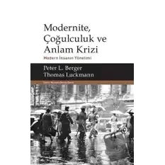 Modernite, Çoğulculuk ve Anlam Krizi