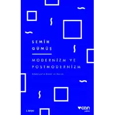 Modernizm ve Postmodernizm