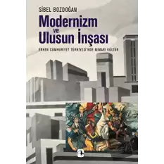 Modernizm ve Ulusun İnşaası