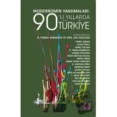 Modernizmin Yansımaları: 90’lı Yıllarda Türkiye