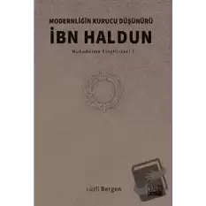 Modernliğin Kurucu Düşünürü İbn Haldun