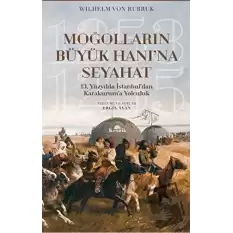 Moğolların Büyük Hanı’na Seyahat